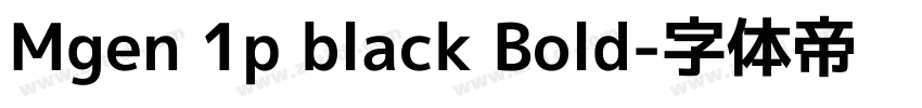 Mgen 1p black Bold字体转换